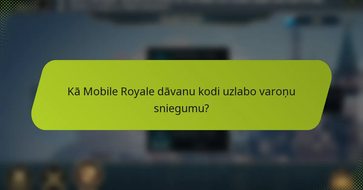 Kā Mobile Royale dāvanu kodi uzlabo varoņu sniegumu?